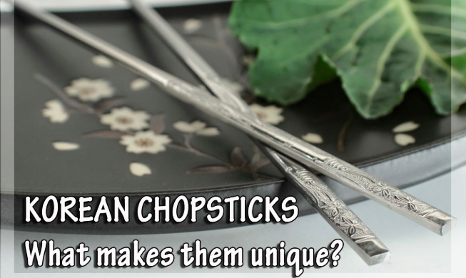 What makes Korean chopsticks unique?